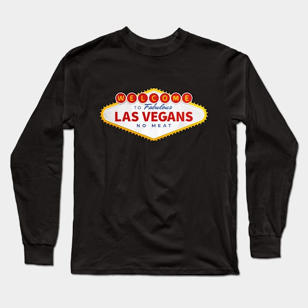 Welcome to Fabulous Los Vegans Long Sleeve T-Shirt by zawitees